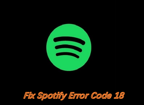 Spotify Error Code 18